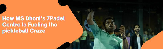 The Rising popularity of Pickleball game in India: How MS Dhoni’s 7Padel Centre Is Fueling the Craze