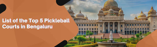Top pickleball courts in Bengaluru
