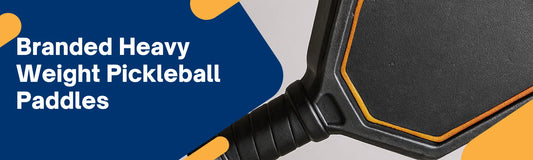 Branded Heavy Weight Pickleball Paddles in 2025
